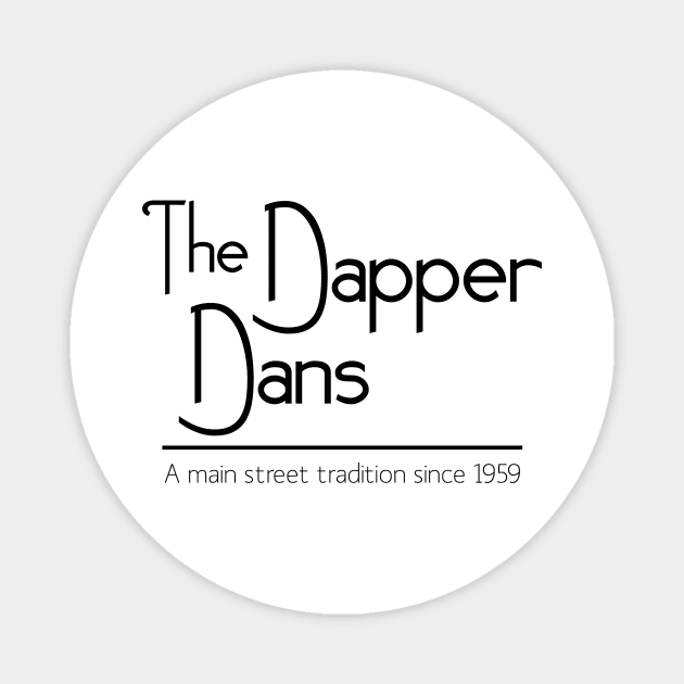 The Dapper Dans Magnet by Geek Tees